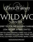 The Wild Woods Chai - Traditional Medicinal Chai